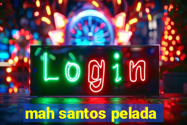 mah santos pelada
